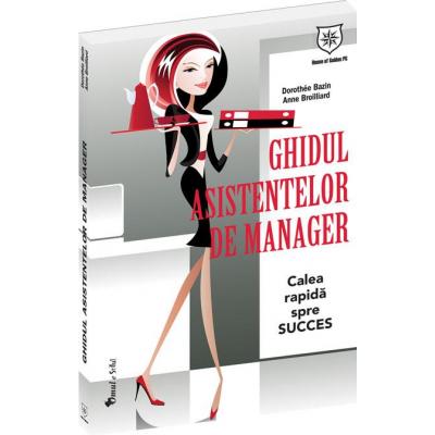 Ghidul asistentelor de manager